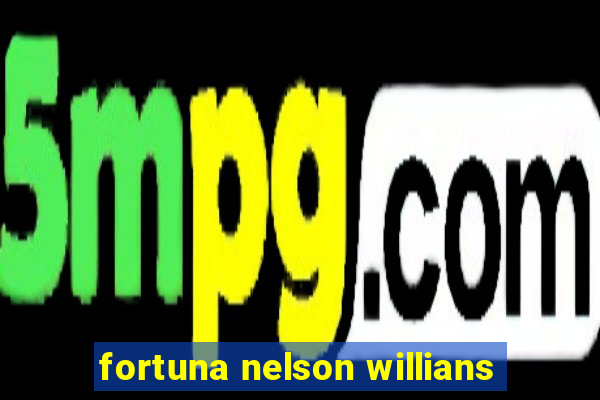 fortuna nelson willians